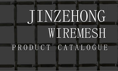 JINZEHONG Wire Mesh Products Catalogue